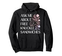 Ask Me About Free Knuckle Sandwiches Sarcastic Banters |- Pullover Hoodie