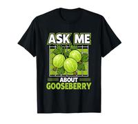 Ask Me About Gooseberry Gardener Gardening Farmer Plant T-Shirt