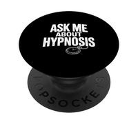 Ask Me About Hypnosis Funny Conversation Starter PopSockets Adhesive PopGrip
