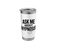 Ask Me About Hypnosis Funny Conversation Starter Stainless Steel Insulated Tumbler