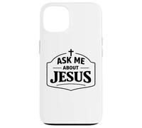 Ask Me About Jesus Christian Faith Bible Verse Scripture God Case for iPhone 13