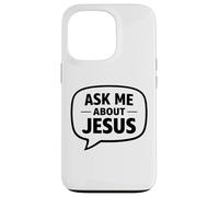 Ask Me About Jesus Christian Faith Bible Verse Scripture God Case for iPhone 13 Pro