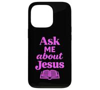 Ask Me About Jesus Christian Faith Bible Verse Scripture God Case for iPhone 13 Pro