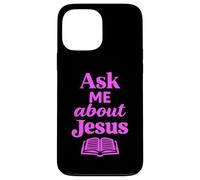 Ask Me About Jesus Christian Faith Bible Verse Scripture God Case for iPhone 13 Pro Max