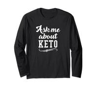 Ask Me About Keto Ketogenic Low-Carb Lifestyle Statement Long Sleeve T-Shirt
