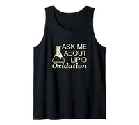 Ask Me About Lipid Oxidation Funny Food Science Practitioner Tank Top