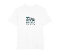 Ask Me About Medicare: I Speak Medicare Fluently T-Shirt, Men's Big and Tall, White, 6X Tall