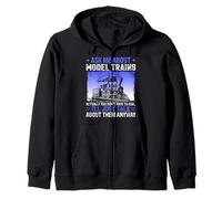 Ask Me About Model Trains Actually You Don't Have To Ask I'l Zip Hoodie