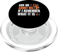 Ask Me About MS If I Remember What It Is PopSockets PopGrip for MagSafe