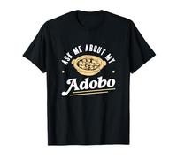 Ask Me About My Adobo Funny Adobo Dish Lovers Filipino Pride T-Shirt