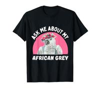 Ask Me About My African Grey - Funny Parrot Owner Value Graphic T-Shirt