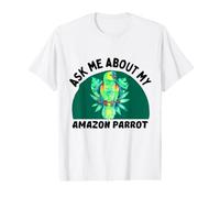 Ask Me About My Amazon Parrot - Bird Owner Value Graphic T-Shirt