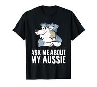 Ask Me About My Aussie Cute Australian Shepherd T-Shirt