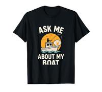 Ask Me About My Boat Fishing Lake Life Graphic T-Shirt