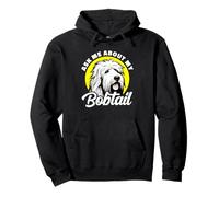 Ask Me About My Bobtail Old English Sheepdog Pullover Hoodie