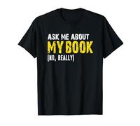 Ask Me About My Book Published Author Writer Distressed T-Shirt