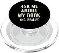 Ask Me About My Book Writer Author Literature Quote PopSockets PopGrip for MagSafe