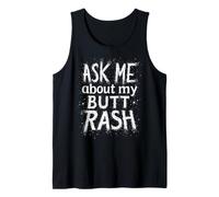 Ask Me About My Butt Rash Tank Top