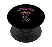 Ask Me About My Butthole | Funny UFO | Alien Abduction PopSockets Adhesive PopGrip