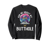 Ask Me About My Butthole | Funny Yeti UFO | Alien Abduction Sweatshirt