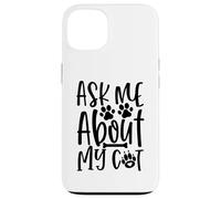 Ask Me About My Cat Paw Print Message For Cat Lovers Case for iPhone 13