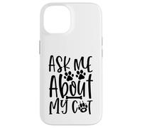 Ask Me About My Cat Paw Print Message For Cat Lovers Case for iPhone 14