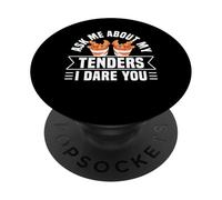 Ask Me About My Chicken Tender I Dare You PopSockets Adhesive PopGrip