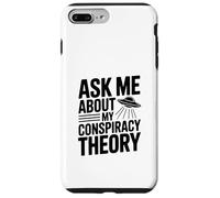 Ask Me About My Conspiracy Theory UFO Lover Case for iPhone 7 Plus/8 Plus