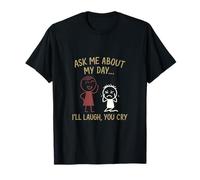 Ask Me About My Day Classroom Humor Teacher Novelty T-Shirt