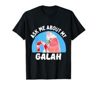 Ask Me About My Galah Cockatoo - Funny Parrot Owner Value Graphic T-Shirt