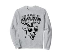 Ask Me About My Goat - Funny Farm Animal Goat Lover Sweatshirt