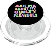 Ask Me About My Guilty Pleasures Funny Adult Humor Sarcastic PopSockets PopGrip for MagSafe