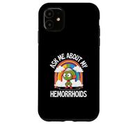 Ask Me About My Hemorrhoids Martian Embarrassing Gaggy Fun Case for iPhone 11