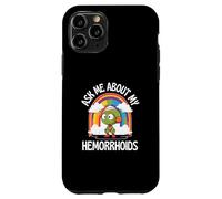 Ask Me About My Hemorrhoids Martian Embarrassing Gaggy Fun Case for iPhone 11 Pro