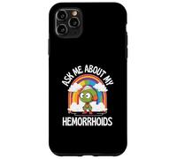 Ask Me About My Hemorrhoids Martian Embarrassing Gaggy Fun Case for iPhone 11 Pro Max
