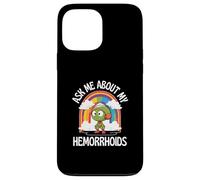 Ask Me About My Hemorrhoids Martian Embarrassing Gaggy Fun Case for iPhone 13 Pro Max