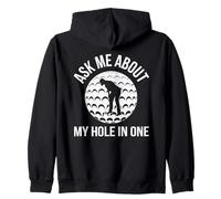 Ask Me About My Hole In One Zip Hoodie