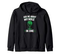 Ask Me About My Hole In One Zip Hoodie