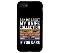 Ask Me About My Knife Collection If You Dare Knife Case for iPhone SE (2020) / 7/8