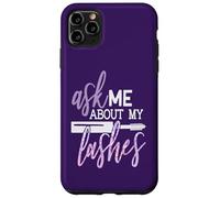 Ask Me About My Lashes Beauty Makeup Quote Case for iPhone 11 Pro Max