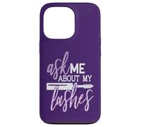 Ask Me About My Lashes Beauty Makeup Quote Case for iPhone 13 Pro