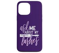 Ask Me About My Lashes Beauty Makeup Quote Case for iPhone 13 Pro Max