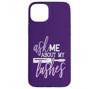 Ask Me About My Lashes Beauty Makeup Quote Case for iPhone 15 Plus