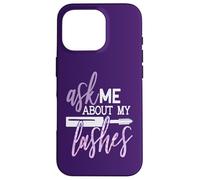 Ask Me About My Lashes Beauty Makeup Quote Case for iPhone 16 Pro
