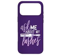 Ask Me About My Lashes Beauty Makeup Quote Case for iPhone 17 Pro Max