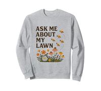 Ask Me About My Lawn No Mow May Pollinator Awareness Sweatshirt