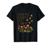 Ask Me About My Lawn No Mow May Pollinator Awareness T-Shirt