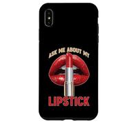 Ask Me About My Lipstick Makeup Artist Beautician Case for iPhone XS Max