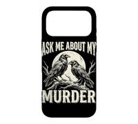 Ask Me About My Murder Raven Crow Dark Humor Moon Sarcastic Case for iPhone 17 Pro Max