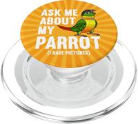 Ask Me About My Parrot I Yellow-sided Green Cheek Conure PopSockets PopGrip for MagSafe